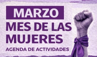MARZO - MES DE LAS MUJERES: AGENDA DE ACTIVIDADES